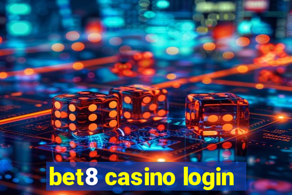 bet8 casino login